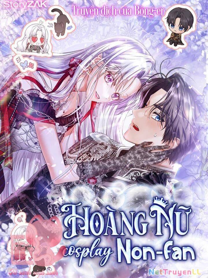 hoàng nữ cosplay nonfan chapter 23 - Trang 3