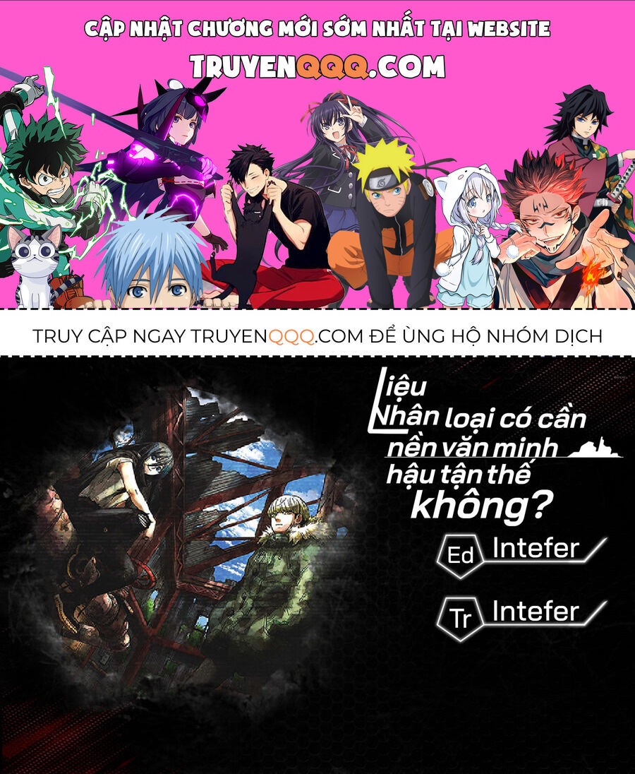 liệu nhân loại có cần nền văn minh hậu tận thế không? chapter 12 - Trang 1